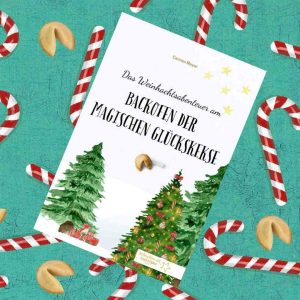 Buch "Das Weihnachtsabenteuer am Backofen der magischen Glückskekse" vor einem Hintergrund in Türkis mit Zuckerstangen und Glückskeksen