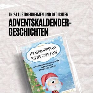 Buchcover von Der Weihnachtsmann mit der Hosen-Panne + Adventskalendergeschichten in 24 Reimen und Gedichten