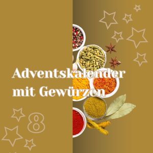 Symbolisches Adventskalendertürchen mit verschiedenen halb hervorschauenden Schälchen mit Gewürzen mit Beschriftung Adventskalender mit Gewürzen.